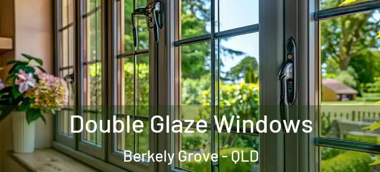  Double Glaze Windows Berkely Grove - QLD
