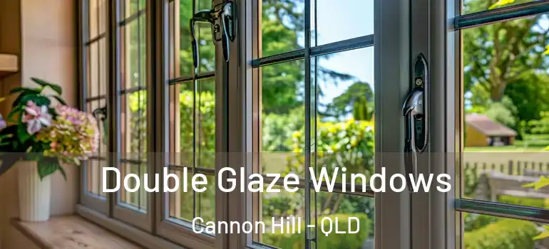  Double Glaze Windows Cannon Hill - QLD