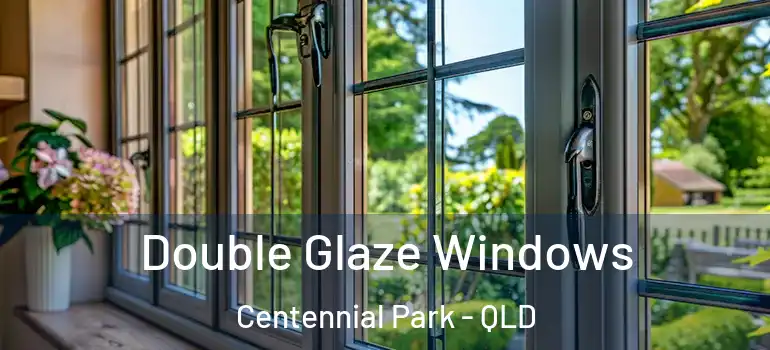  Double Glaze Windows Centennial Park - QLD