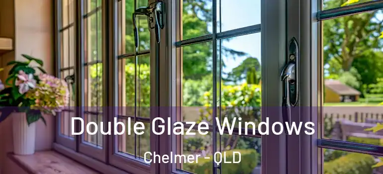  Double Glaze Windows Chelmer - QLD