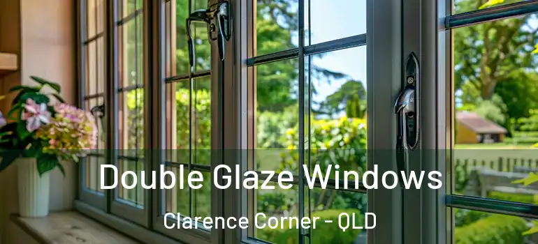  Double Glaze Windows Clarence Corner - QLD