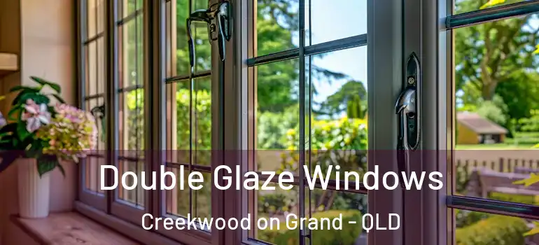  Double Glaze Windows Creekwood on Grand - QLD