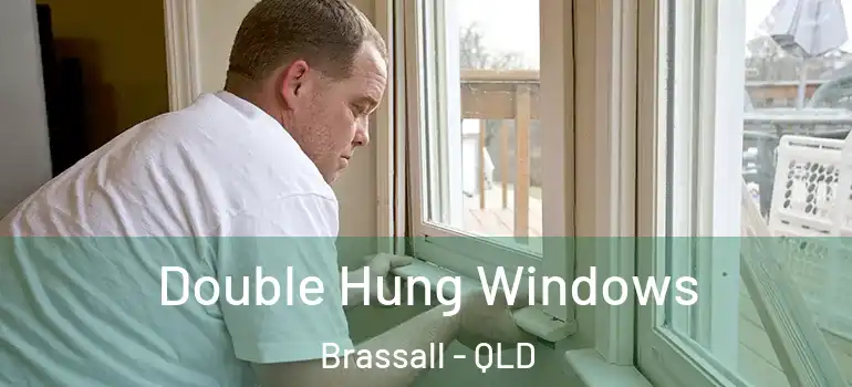  Double Hung Windows Brassall - QLD