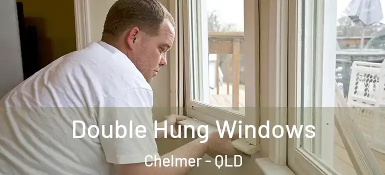 Double Hung Windows Chelmer - QLD