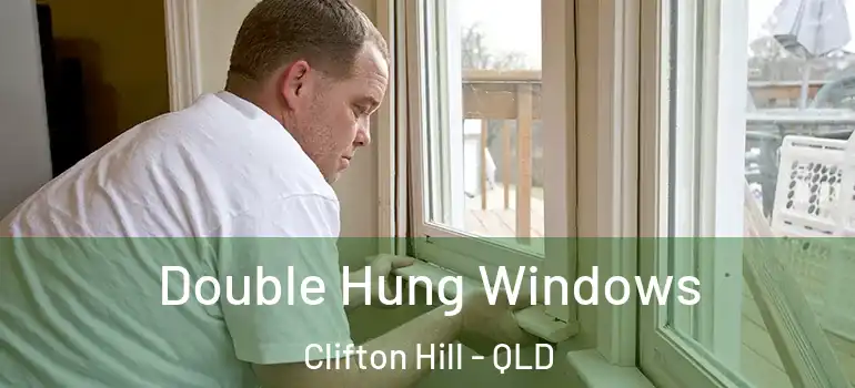 Double Hung Windows Clifton Hill - QLD