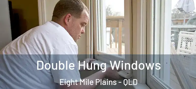  Double Hung Windows Eight Mile Plains - QLD