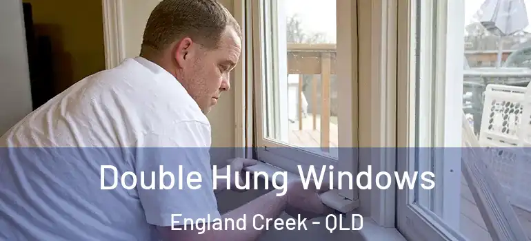  Double Hung Windows England Creek - QLD