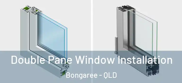  Double Pane Window Installation Bongaree - QLD
