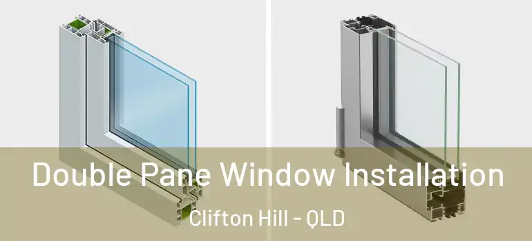  Double Pane Window Installation Clifton Hill - QLD