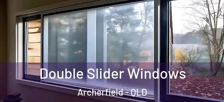  Double Slider Windows Archerfield - QLD