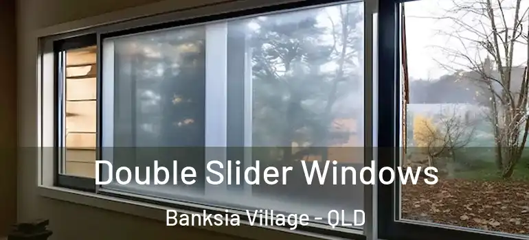  Double Slider Windows Banksia Village - QLD