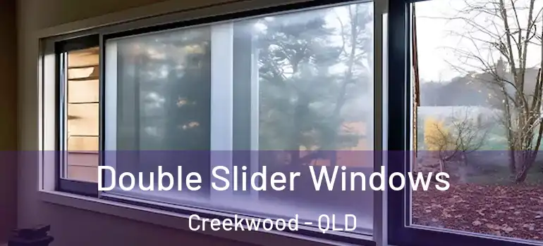  Double Slider Windows Creekwood - QLD