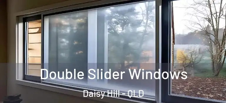  Double Slider Windows Daisy Hill - QLD