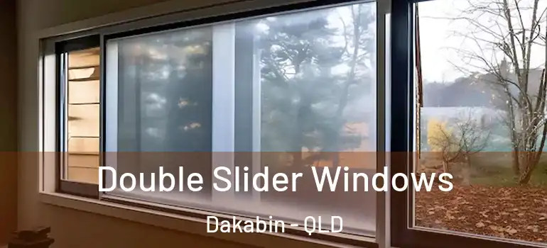  Double Slider Windows Dakabin - QLD
