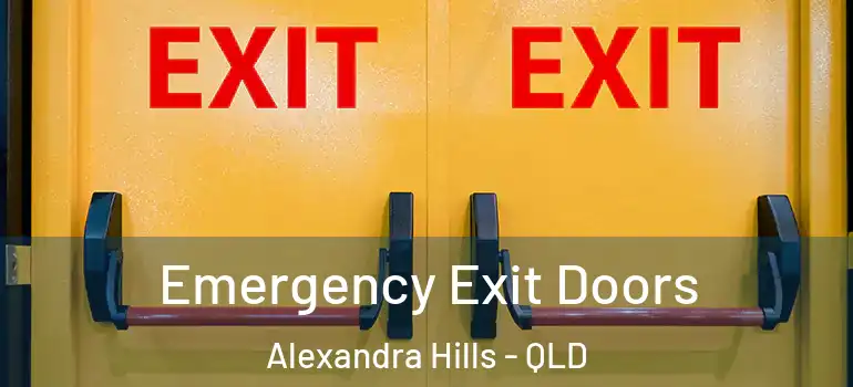  Emergency Exit Doors Alexandra Hills - QLD