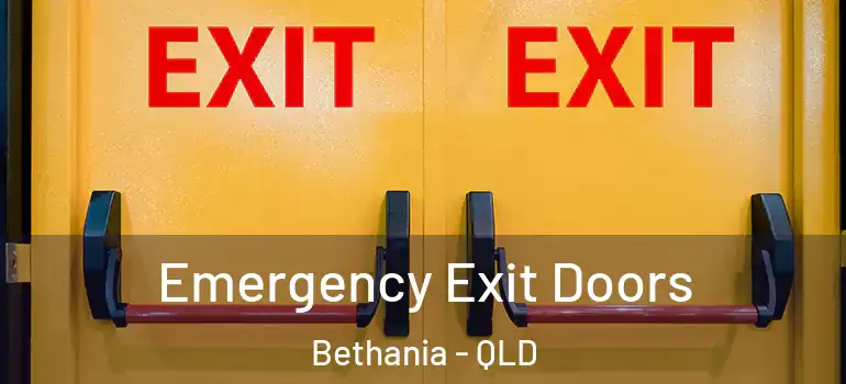 Emergency Exit Doors Bethania - QLD