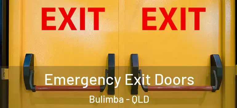  Emergency Exit Doors Bulimba - QLD
