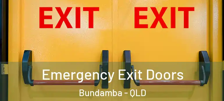  Emergency Exit Doors Bundamba - QLD