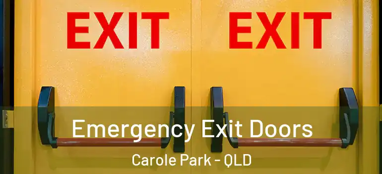  Emergency Exit Doors Carole Park - QLD