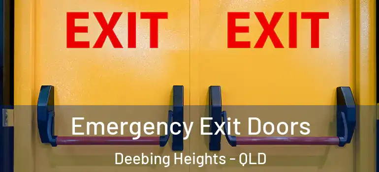  Emergency Exit Doors Deebing Heights - QLD