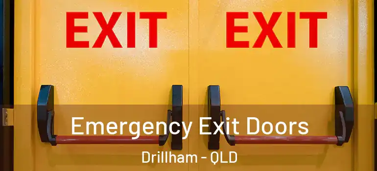  Emergency Exit Doors Drillham - QLD