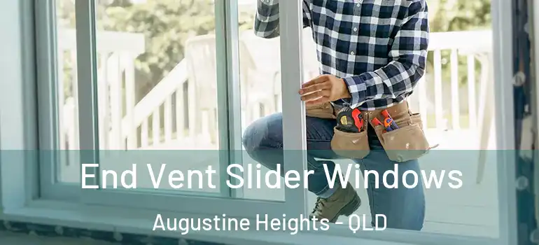  End Vent Slider Windows Augustine Heights - QLD