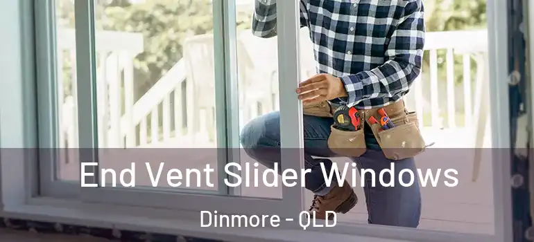  End Vent Slider Windows Dinmore - QLD