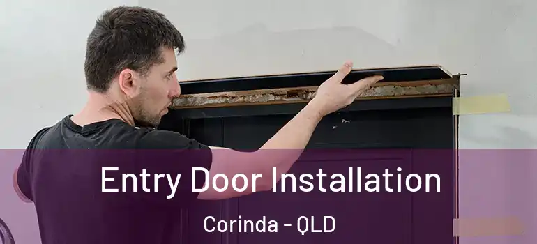  Entry Door Installation Corinda - QLD