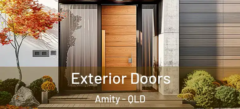  Exterior Doors Amity - QLD