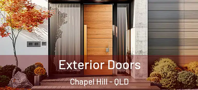  Exterior Doors Chapel Hill - QLD