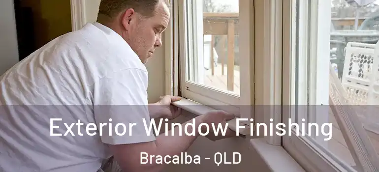  Exterior Window Finishing Bracalba - QLD