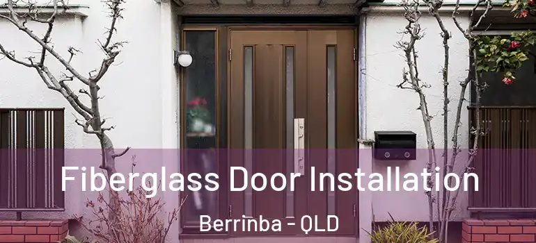  Fiberglass Door Installation Berrinba - QLD