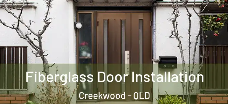  Fiberglass Door Installation Creekwood - QLD