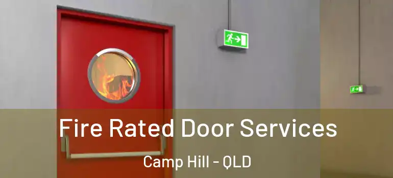  Fire Rated Door Services Camp Hill - QLD