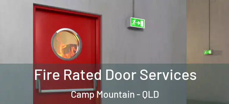  Fire Rated Door Services Camp Mountain - QLD