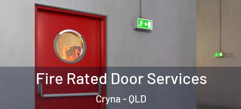  Fire Rated Door Services Cryna - QLD