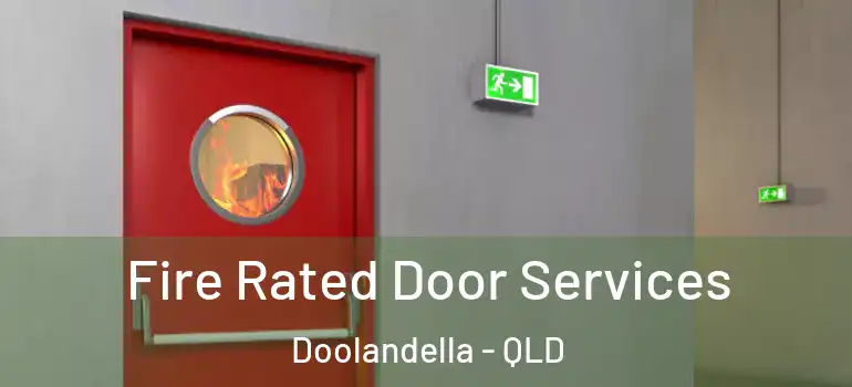  Fire Rated Door Services Doolandella - QLD