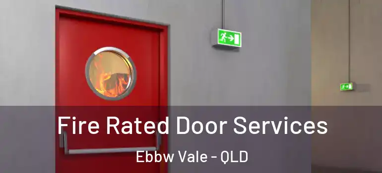  Fire Rated Door Services Ebbw Vale - QLD