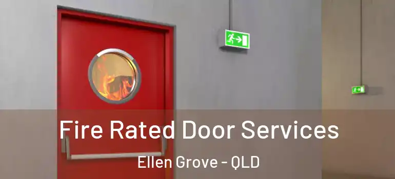  Fire Rated Door Services Ellen Grove - QLD
