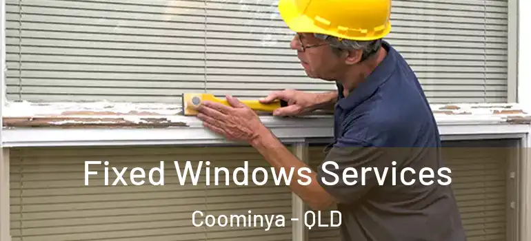  Fixed Windows Services Coominya - QLD