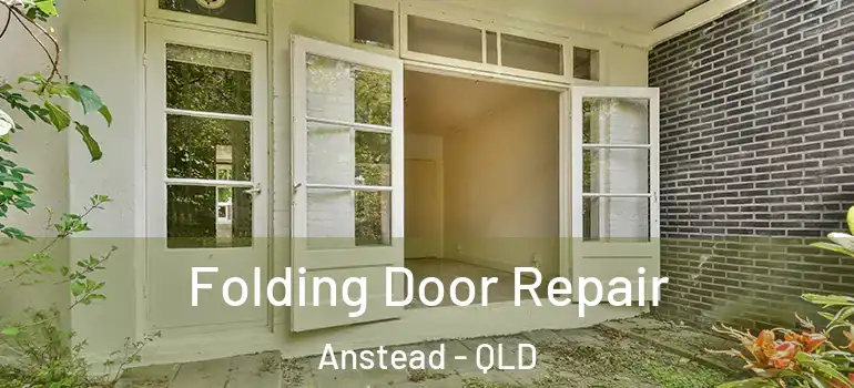  Folding Door Repair Anstead - QLD