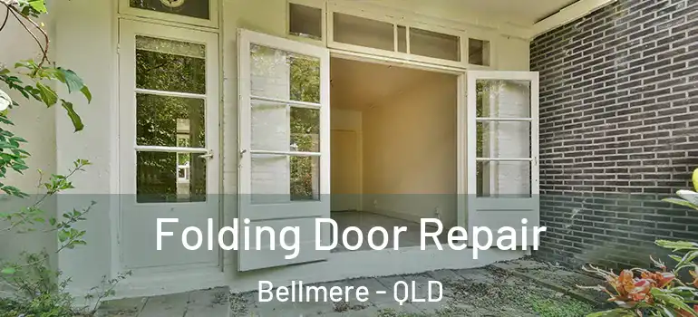  Folding Door Repair Bellmere - QLD