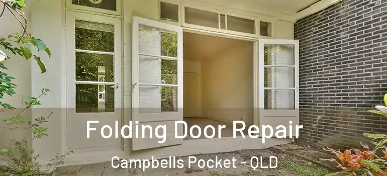  Folding Door Repair Campbells Pocket - QLD