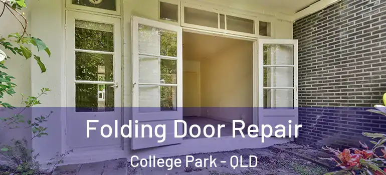  Folding Door Repair College Park - QLD