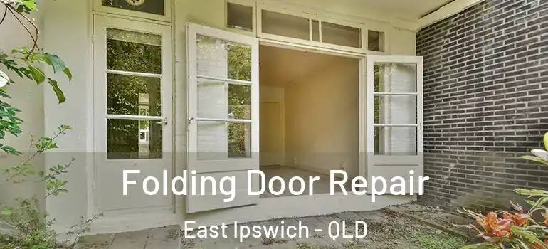  Folding Door Repair East Ipswich - QLD