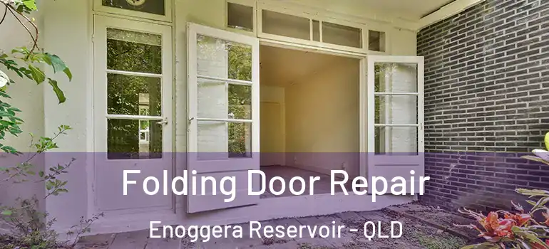  Folding Door Repair Enoggera Reservoir - QLD