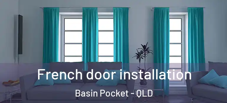 French door installation Basin Pocket - QLD