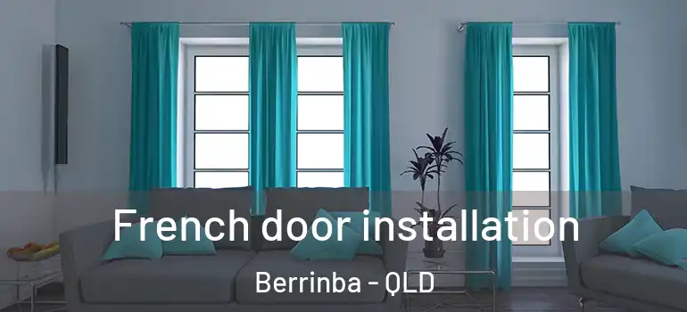  French door installation Berrinba - QLD