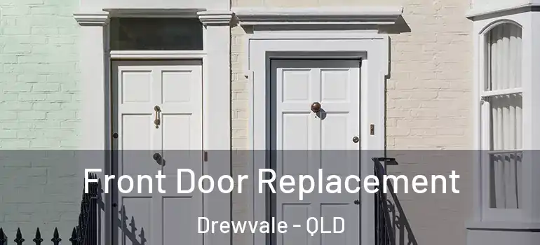  Front Door Replacement Drewvale - QLD
