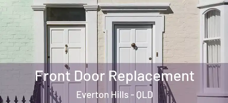  Front Door Replacement Everton Hills - QLD